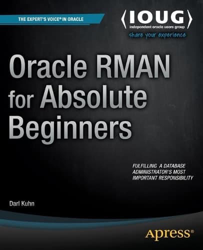 Cover of Oracle RMAN for Absolute Beginners