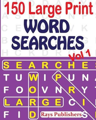 Cover of 150 Large Print Word Searches Vol 1