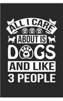 Cover of All I Care About Is Dogs And like 3 People