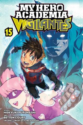 Cover of My Hero Academia: Vigilantes, Vol. 15: Volume 15(My Hero Academia: Vigilantes)