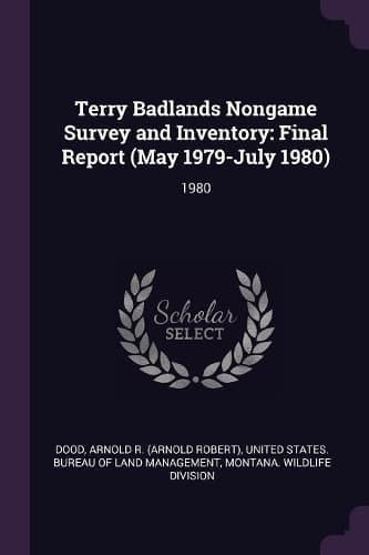 Cover of Terry Badlands Nongame Survey and Inventory