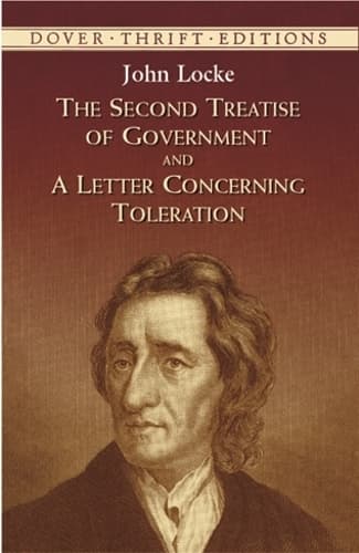 Cover of The Second Treatise of Government: and a Letter Concerning Toleration