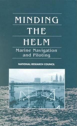 Cover of Minding the Helm: Marine Navigation and Piloting