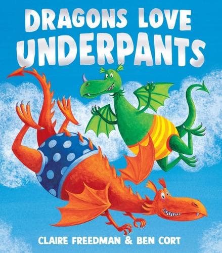 Cover of Dragons Love Underpants