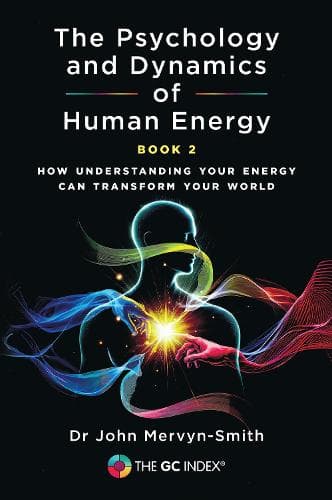 Cover of The Psychology and Dynamics of Human Energy
