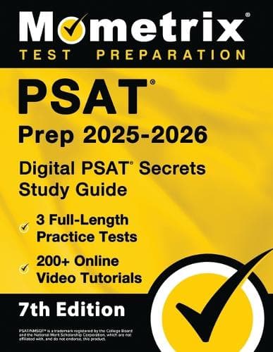 Cover of PSAT Prep 2025-2026 - 3 Full-Length Practice Tests, 200+ Online Video Tutorials, Digital PSAT Secrets Study Guide