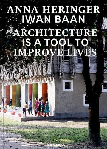 Cover of Architecture Is a Tool to Improve Lives