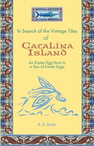 Cover of In Search of the Vintage Tiles of Catalina Island