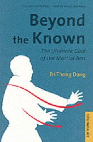 Cover of Beyond the Known: The Ultimate Goal of the Martial Arts