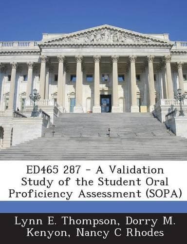 Cover of Ed465 287 - A Validation Study of the Student Oral Proficiency Assessment (Sopa)