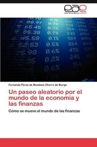 Cover of Un paseo aleatorio por el mundo de la economía y las finanzas