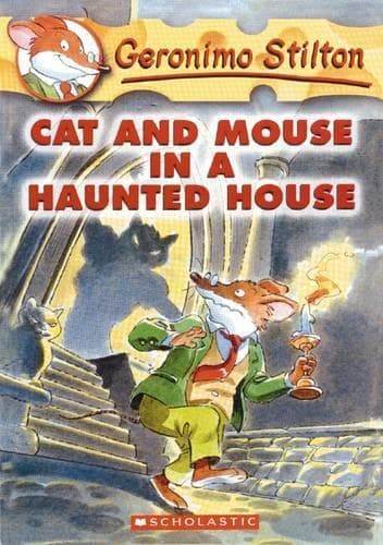 Cover of Cat and Mouse in a Haunted House (Geronimo Stilton #3)