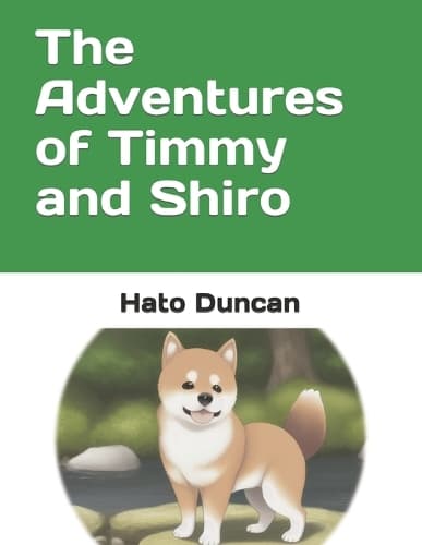 Cover of The Adventures of Timmy and Shiro