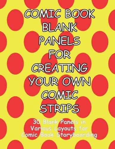 Cover of Comic Book Blank Panels for Creating Your Own Comic Strips