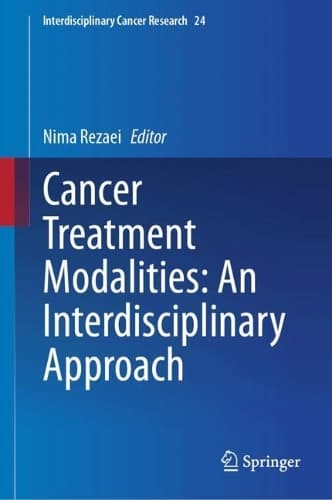 Cover of Cancer Treatment Modalities: An Interdisciplinary Approach