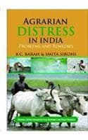 Cover of Agrarian Distress In India: Problems And Remedies