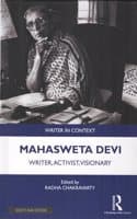Cover of Mahasweta Devi: Writer, Activist, Visionary