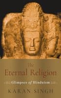 Cover of The Eternal Religion : Glimpses of Hinduism
