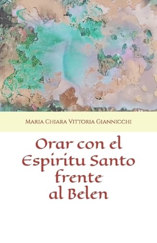Cover of Orar con el Espiritu Santo frente al Belen