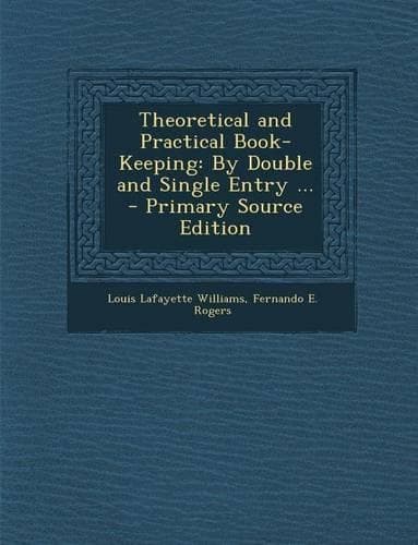 Cover of Theoretical and Practical Book-Keeping