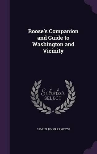 Cover of Roose's Companion and Guide to Washington and Vicinity