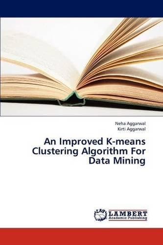 Cover of An Improved K-Means Clustering Algorithm for Data Mining