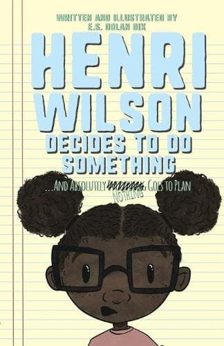 Cover of Henri Wilson Decides to Do Something