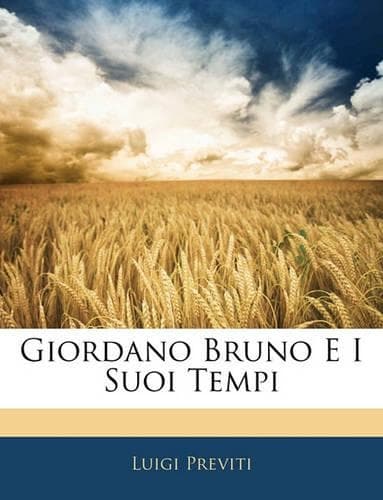 Cover of Giordano Bruno E I Suoi Tempi