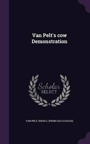Cover of Van Pelt's cow Demonstration