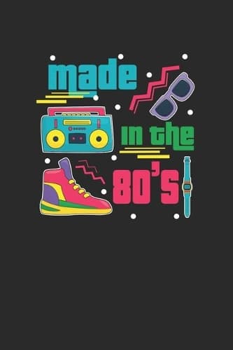 Cover of Made In The 80's