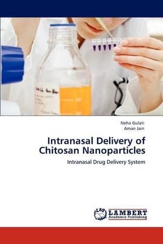 Cover of Intranasal Delivery of Chitosan Nanoparticles