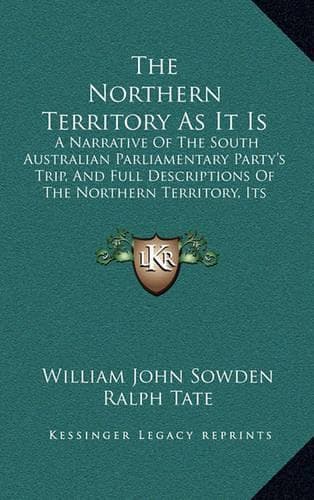 Cover of The Northern Territory As It Is