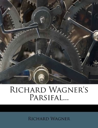 Cover of Richard Wagner's Parsifal...