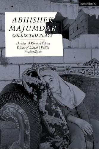 Cover of Abhishek Majumdar Collected Plays