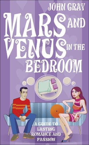 Cover of Mars And Venus In The Bedroom: A Guide to Lasting Romance and Passion(English)