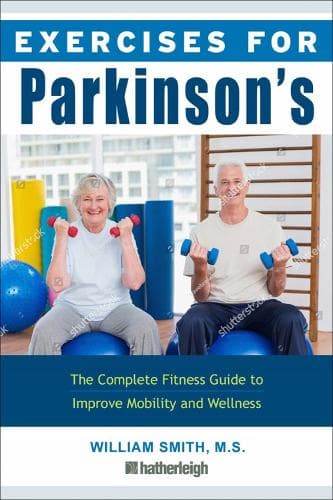 Cover of Exercises for Parkinson's Disease: The Complete Fitness Guide to Improve Mobility, Strength and Balance(Exercises for)