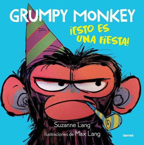 Cover of Grumpy Monkey: ¡Esto es una fiesta! / Grumpy Monkey Party Time!: (GRUMPY MONKEY)