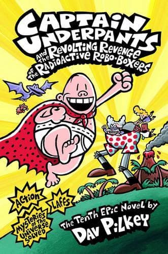 Cover of Captain Underpants and the Revolting Revenge of the Radioactive Robo-boxers