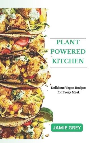 Cover of Plant-Powered Kitchen