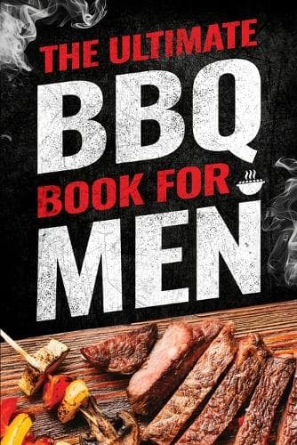 Cover of The Ultimate BBQ Book for Men