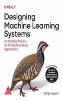 Cover of Designing Machine Learning Systems: An Iterative Process for Production-Ready Applications (Grayscale Indian Edition)