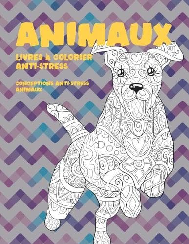 Cover of Livres à colorier anti-stress - Conceptions anti-stress Animaux - Animaux