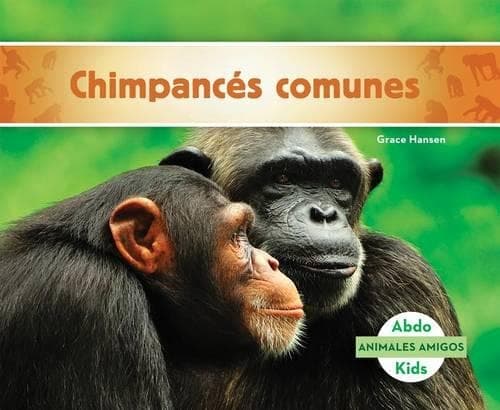 Cover of Chimpances Comunes (Chimpanzees)