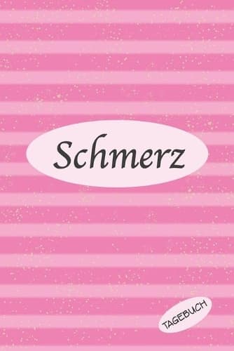 Cover of Schmerz Tagebuch