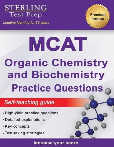 Cover of Sterling Test Prep MCAT Organic Chemistry & Biochemistry Practice Questions