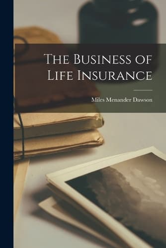 Cover of The Business of Life Insurance