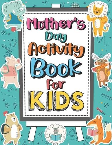 Cover of Mother's Day Activity Book For Kids