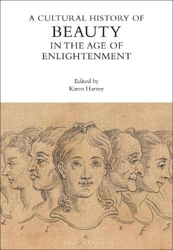 Cover of A Cultural History of Beauty in the Age of Enlightenment