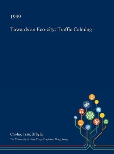Cover of Towards an Eco-City: Traffic Calming