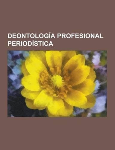 Cover of Deontologia Profesional Periodistica